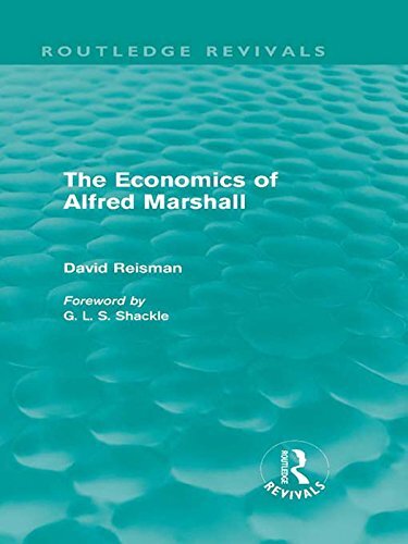 The Economics of Alfred Marshall (Routledge Revivals) (English Edition)