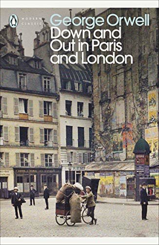 Down and Out in Paris and London (Penguin Modern Classics) (English Edition)