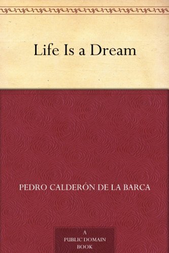 Life Is a Dream (English Edition)