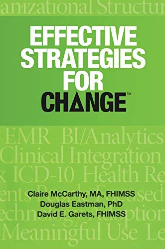 Effective Strategies for Change (HIMSS Book Series) (English Edition)