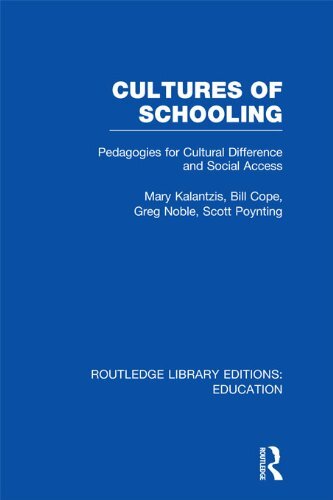Cultures of Schooling (RLE Edu L Sociology of Education): Pedagogies for Cultural Difference and Social Access (Routledge Library Editions: Education) (English Edition)