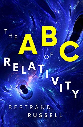 The ABC of Relativity (English Edition)