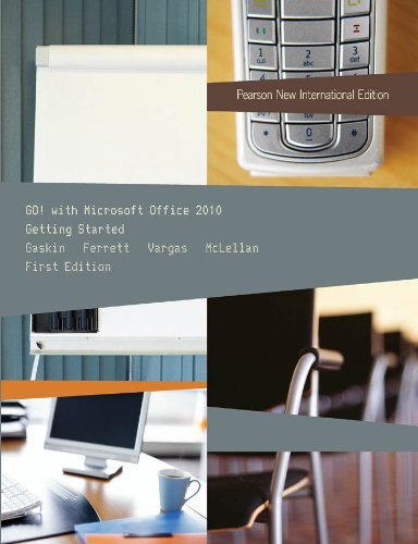 GO! with Microsoft Office 2010 Getting Started: Pearson New International Edition PDF eBook (English Edition)