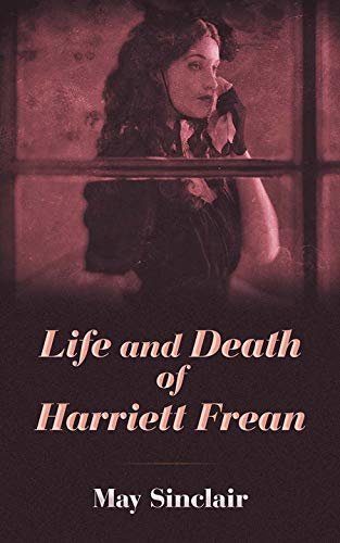 Life and Death of Harriett Frean (English Edition)