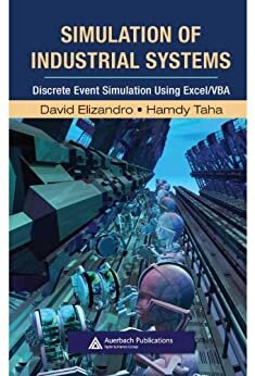 Simulation of Industrial Systems: Discrete Event Simulation Using Excel/VBA (Resource Management) (English Edition)