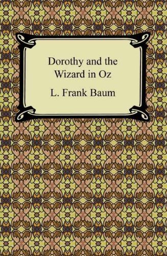 Dorothy and the Wizard in Oz [with Biographical Introduction] (English Edition)