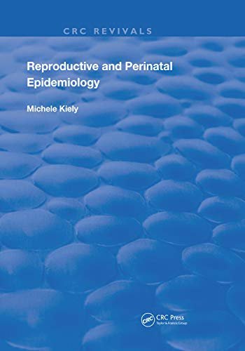 Reproductive and Perinatal Epidemiology (Routledge Revivals) (English Edition)