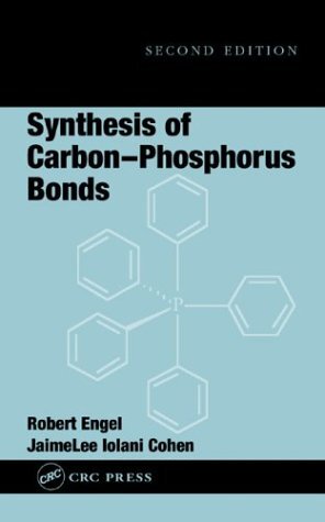 Synthesis Of Carbon-Phosphorus Bonds SECOND EDITION (English Edition)