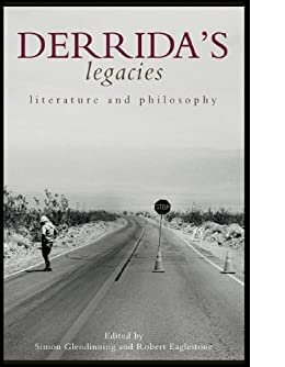 Derrida's Legacies: Literature and Philosophy (English Edition)