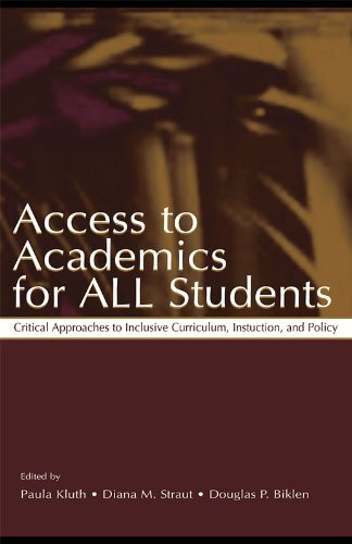 Access To Academics for All Students: Critical Approaches To Inclusive Curriculum, Instruction, and Policy (English Edition)