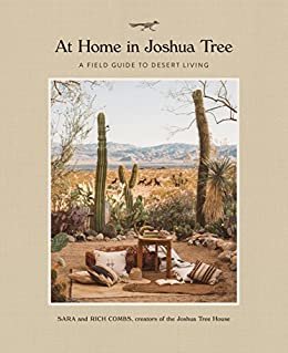At Home in Joshua Tree: A Field Guide to Desert Living (English Edition)