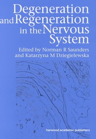 Degeneration and Regeneration in the Nervous System (English Edition)
