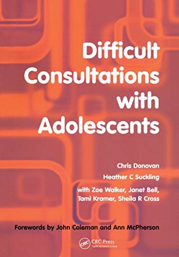 Difficult Consultations with Adolescents (English Edition)