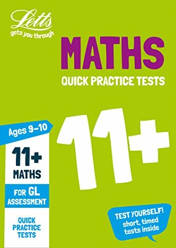 11+ Maths Quick Practice Tests Age 9-10 for the GL Assessment tests (Letts 11+ Success) (English Edition)