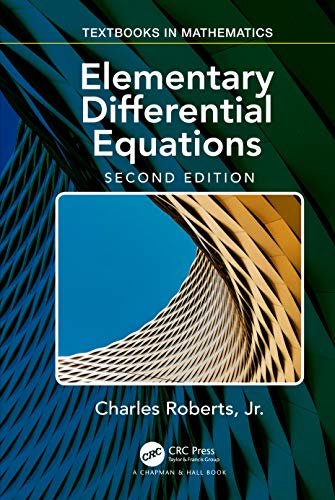 Elementary Differential Equations: Applications, Models, and Computing (Textbooks in Mathematics) (English Edition)