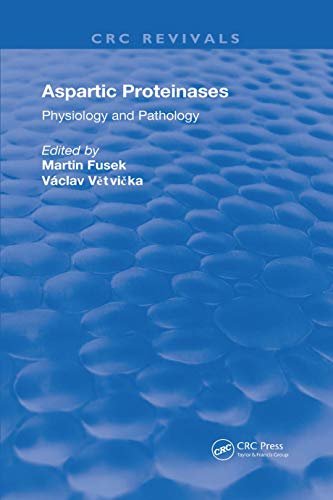 Aspartic Proteinases Physiology and Pathology (Routledge Revivals) (English Edition)