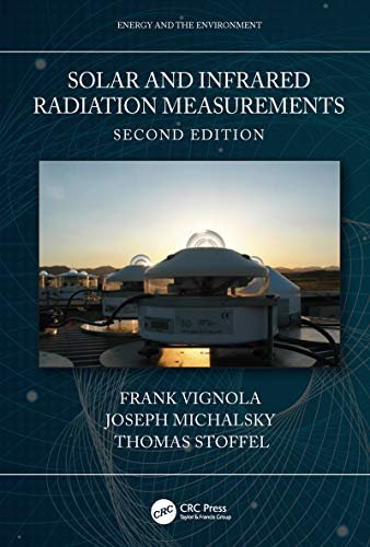 Solar and Infrared Radiation Measurements, Second Edition (Energy and the Environment) (English Edition)