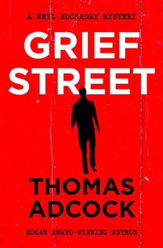 Grief Street (The Neil Hockaday Mysteries Book 6) (English Edition)