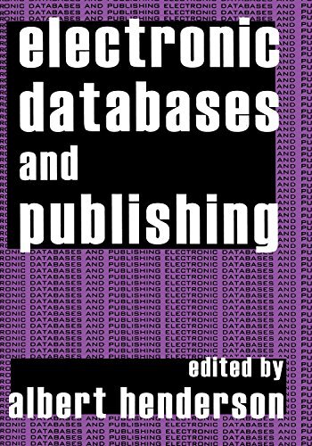 Electronic Databases and Publishing (English Edition)