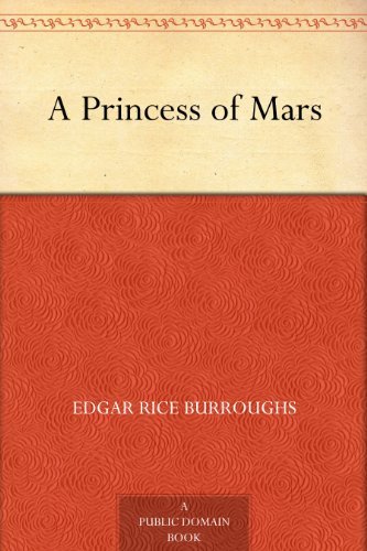 A Princess of Mars (免费公版书) (English Edition)