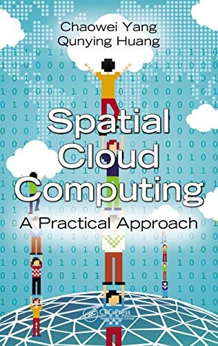 Spatial Cloud Computing: A Practical Approach (English Edition)