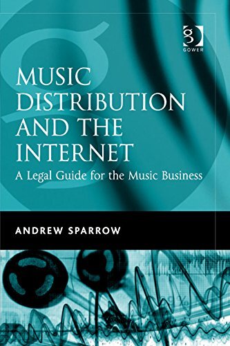 Music Distribution and the Internet: A Legal Guide for the Music Business (English Edition)