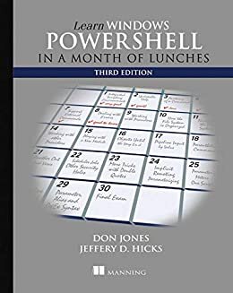 Learn Windows PowerShell in a Month of Lunches (English Edition)