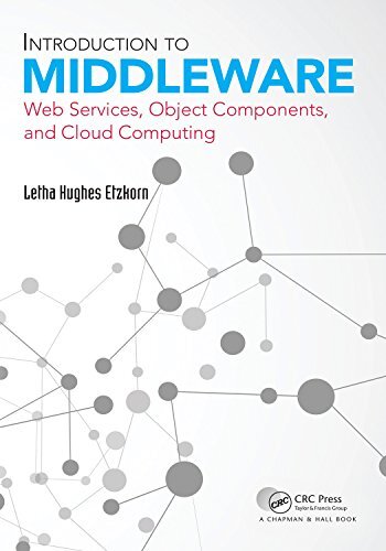 Introduction to Middleware: Web Services, Object Components, and Cloud Computing (English Edition)