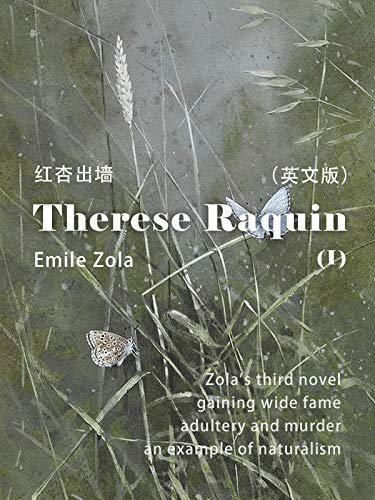 Therese Raquin(I) 红杏出墙（英文版） (English Edition)
