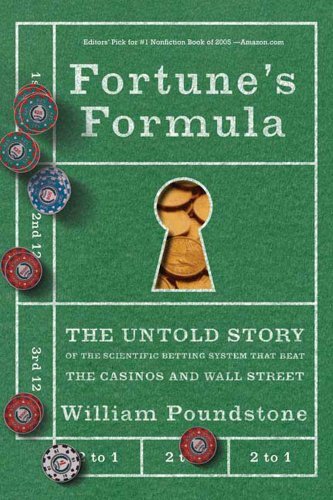 Fortune's Formula: The Untold Story of the Scientific Betting System That Beat the Casinos and Wall Street (English Edition)