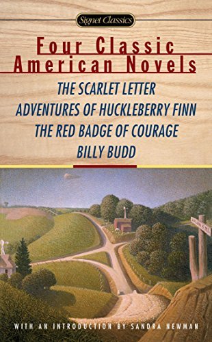 Four Classic American Novels: The Scarlet Letter, Adventures of Huckleberry Finn, The RedBadge Of Courage, Billy Budd (English Edition)