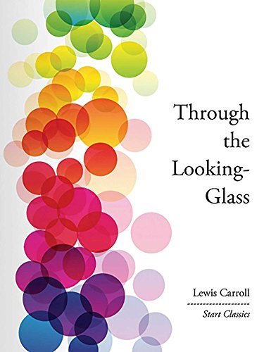 Through the Looking-Glass (Start Classics) (English Edition)