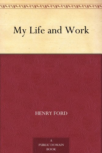 My Life and Work (免费公版书) (English Edition)