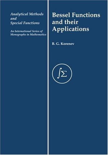 Bessel Functions and Their Applications (Analytical Methods and Special Functions Book 8) (English Edition)