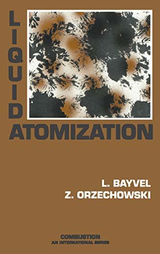 Liquid Atomization (Combustion: An International) (English Edition)