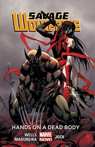 Savage Wolverine Vol. 2: Hands On A Dead Body (English Edition)