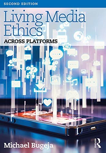Living Media Ethics: Across Platforms (English Edition)