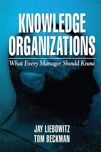 Knowledge Organizations: What Every Manager Should Know (English Edition)