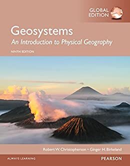 Geosystems: eBook Instant Access for An Introduction to Physical Geography, Global Edition (English Edition)