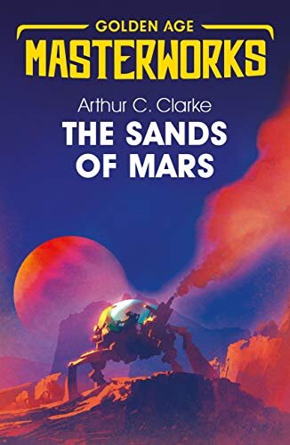 The Sands of Mars (Golden Age Masterworks) (English Edition)