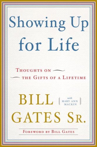Showing Up for Life: Thoughts on the Gifts of a Lifetime (English Edition)