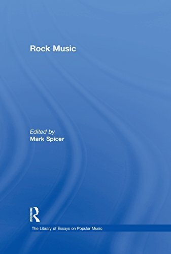 Rock Music (The Library of Essays on Popular Music) (English Edition)