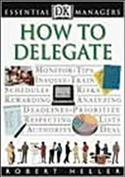 How To Delegate (Essential Managers) (English Edition)