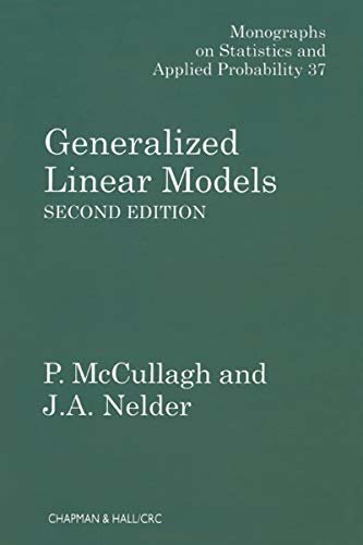 Generalized Linear Models (Chapman & Hall/CRC Monographs on Statistics and Applied Probability Book 37) (English Edition)