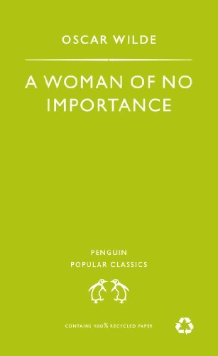 A Woman of No Importance (Penguin Popular Classics) (English Edition)