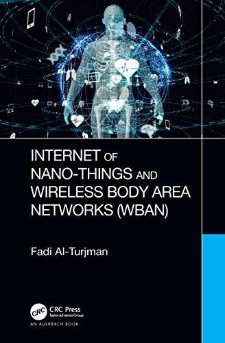 Internet of Nano-Things and Wireless Body Area Networks (WBAN) (English Edition)