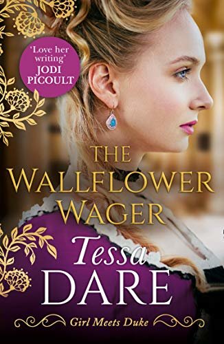 The Wallflower Wager: The Bestselling Historical Romance. A Perfect Summer Escape. (Girl meets Duke, Book 3) (English Edition)