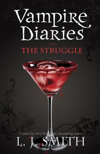 The Vampire Diaries: The Struggle: Book 2 (The Vampire Diaries: The Return) (English Edition)