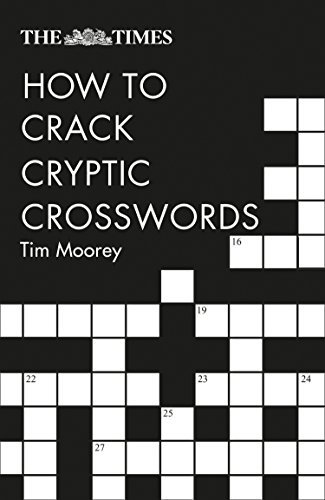 The Times How to Crack Cryptic Crosswords: Hints and tips to help every solver (English Edition)