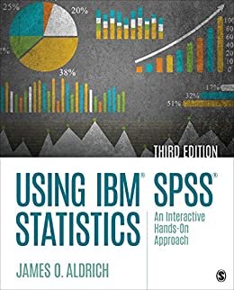 Using IBM SPSS Statistics: An Interactive Hands-On Approach (English Edition)
